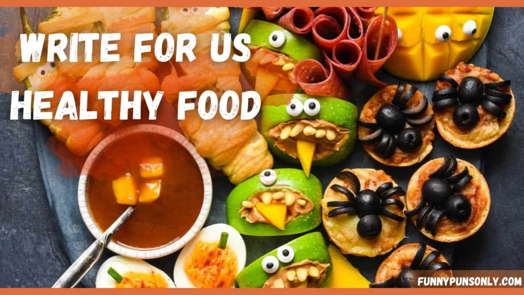 write for us healthy food