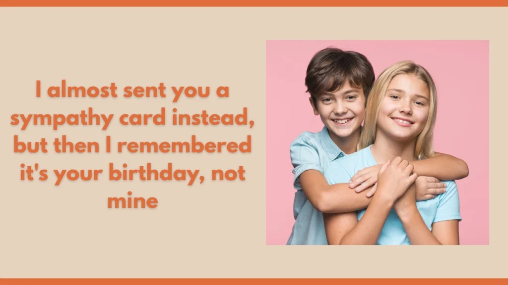 Funny Birthday Wishes for Sister (3)
