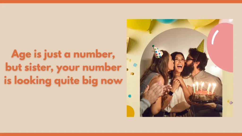 Funny Birthday Wishes for Sister