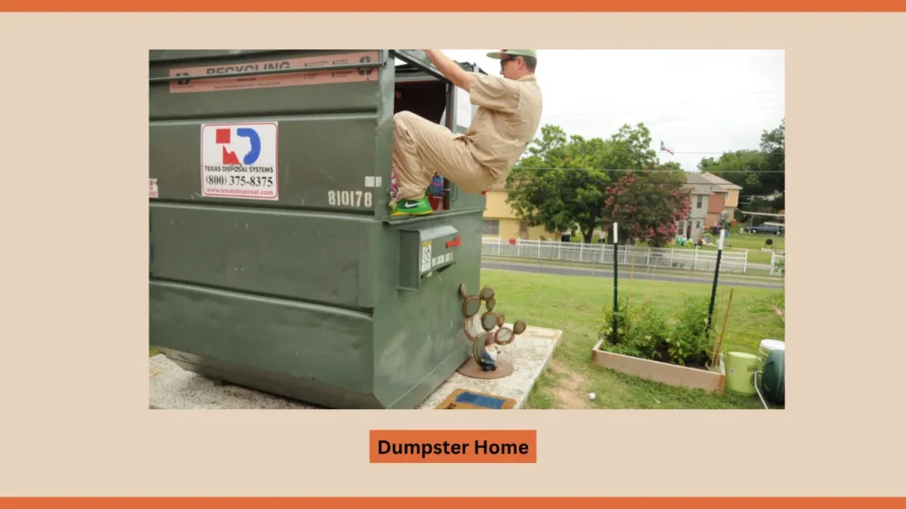 Dumpster Home