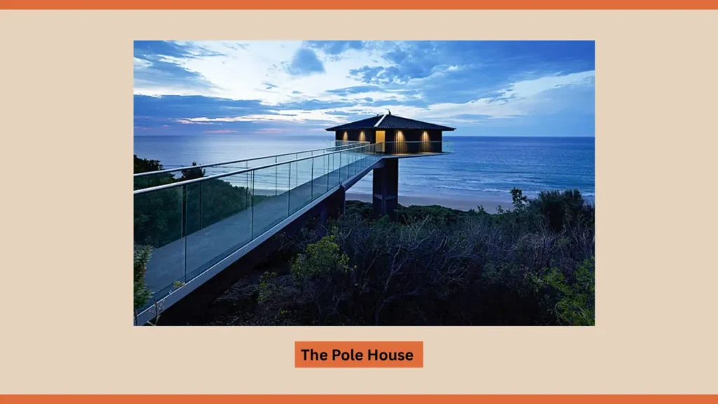 The Pole House