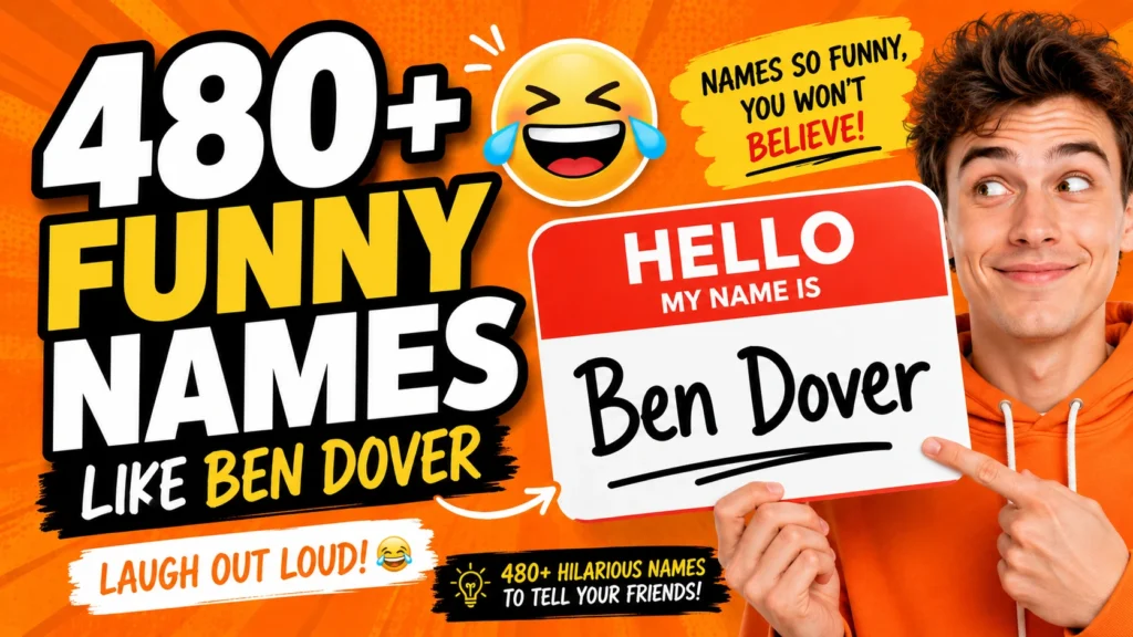 Funny Names Like Ben Dover