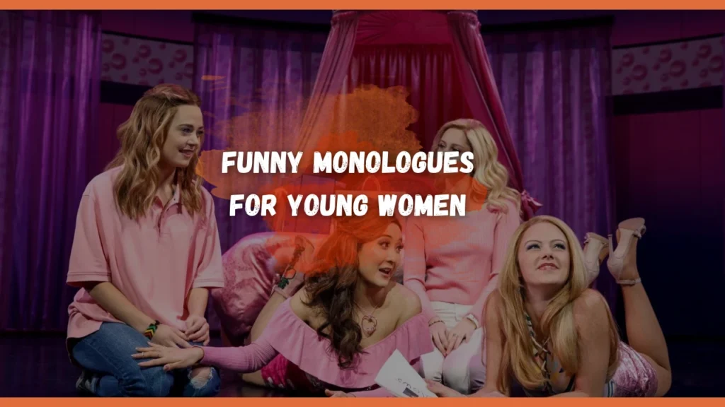 Funny Monologues for Young Women